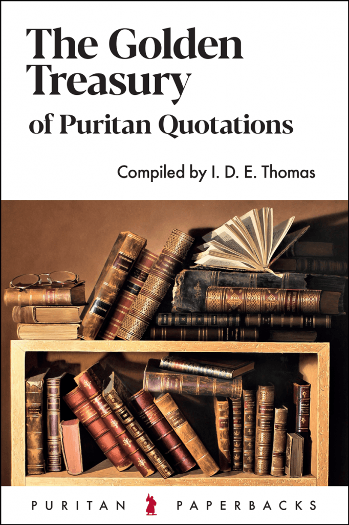 Golden Treasury of Puritan Quotations (15)