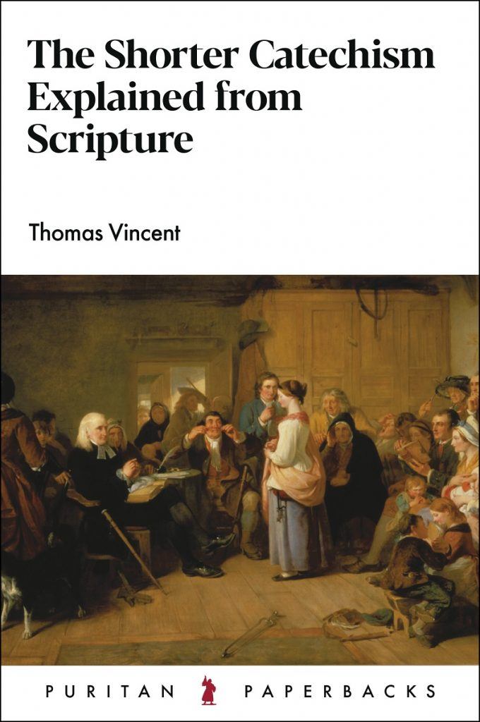 The Shorter Catechism Explained From Scripture (16)