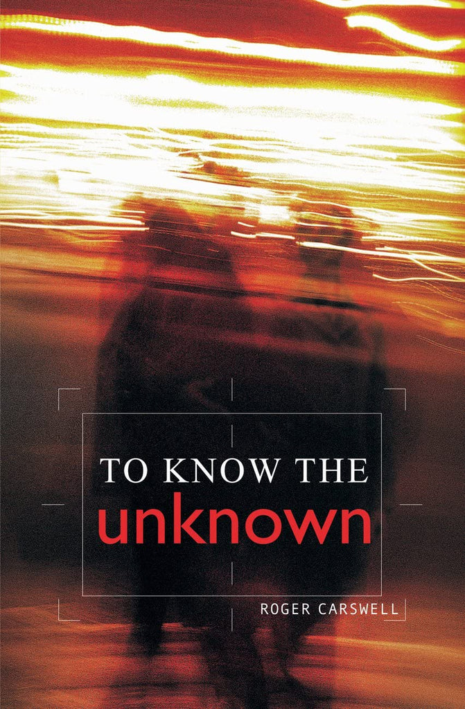 To Know the Unknown