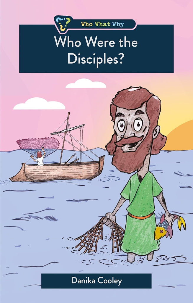 Who Were the Disciples? (Who What Why)