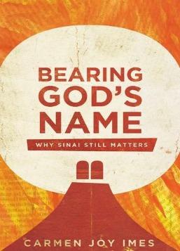 Bearing God's Name: Why Sinai Still Matters