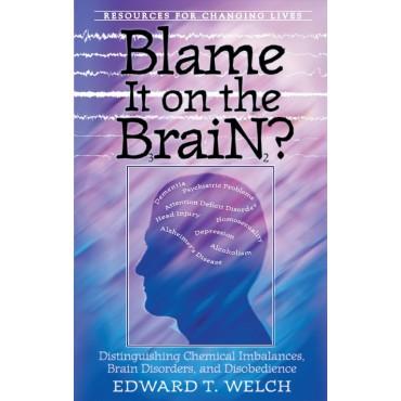 Blame it on the Brain