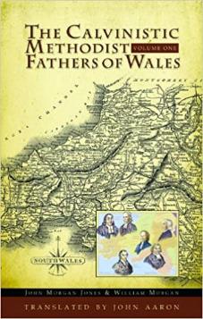 Calvinistic Methodist Fathers of Wales: 2 Volume Set