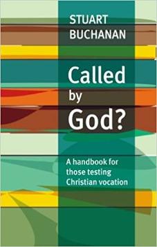 Called by God?: A Handbook for Those Testing Christian Vocation