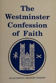 The Westminster Confession of Faith: An Authentic Modern Version (Used Copy)