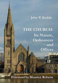 The Church: Its Nature, Ordinances and Offices (Used Copy)