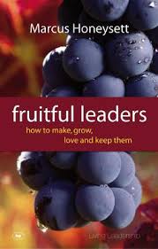 Fruitful Leaders: How to Make, Grow, Love and Keep Them (Used Copy)