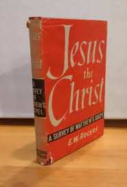 Jesus the Christ: A Survey of Matthew's Gospel (Used Copy)