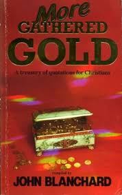 More Gathered Gold: A Treasury of Quotations For Christians (Used Copy)