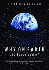Why on Earth Did Jesus Come? (Used Copy)
