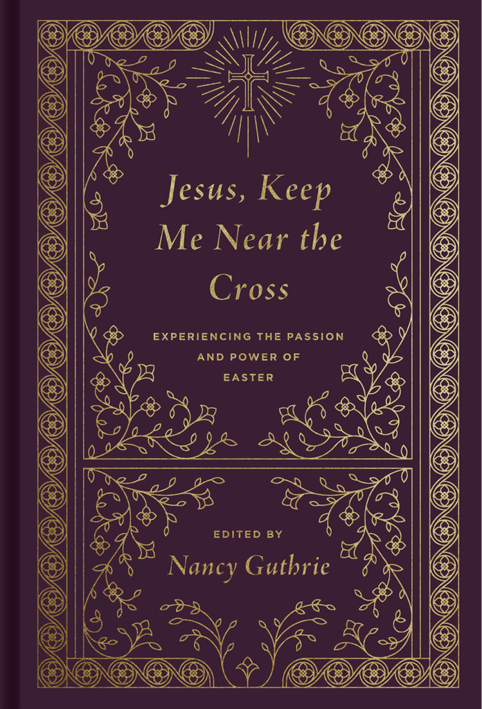 Jesus Keep Me Near The Cross