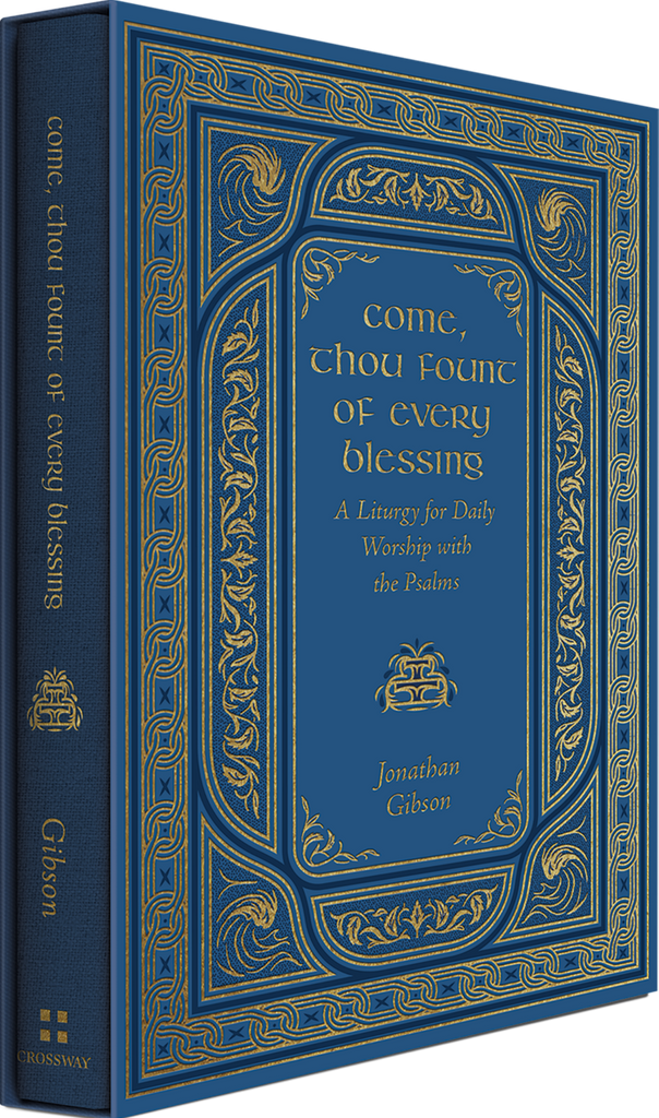 Come, Thou Fount of Every Blessing