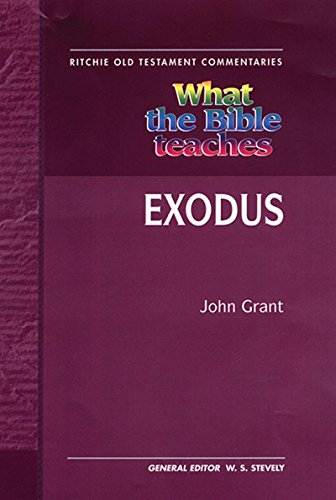 What the Bible Teaches: Exodus