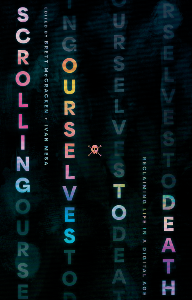 Scrolling Ourselves to Death