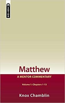 Matthew Volume 1 (Chapters 1-13): A Mentor Commentary