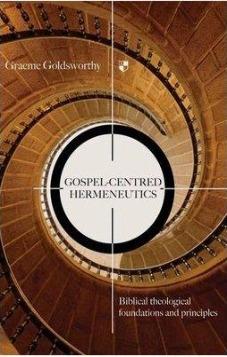 Gospel-Centered Hermeneutics