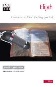 Face2face Elijah: Encountering Gods fiery prophet