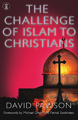 The Challenge of Islam to Christians (Hodder Christian Books)