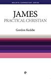 Practical Christian - WCS James (Welwyn Commentary)