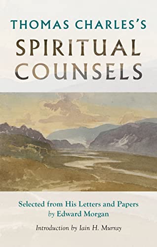Thomas Charles’ Spiritual Counsels