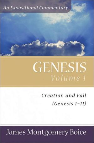 Genesis: An Expositional Commentary, Vol. 1: Genesis 1-11