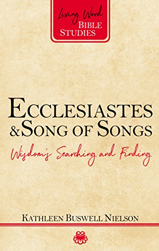Ecclesiastes and Song of Songs (Living Word Bible