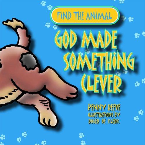 God Made Something Clever
