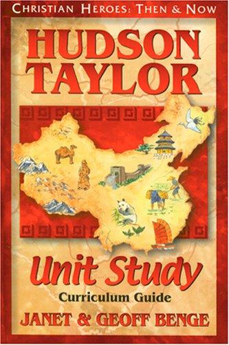 Hudson Taylor: Curriculum Guide