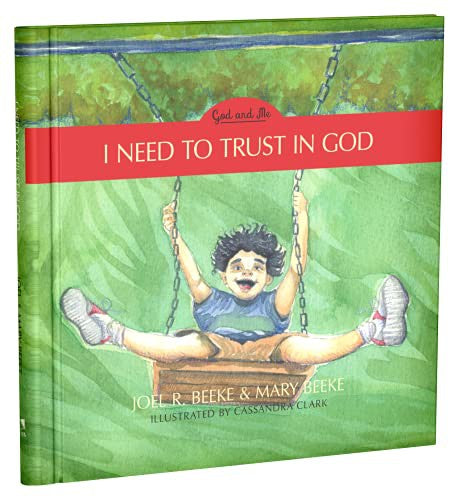 I Need to Trust in God - God and Me Series, Volume 1