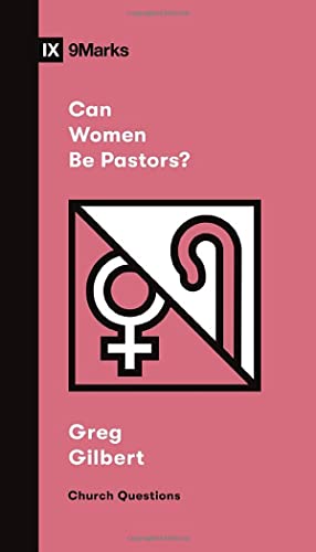 Can Women Be Pastors? (Church Questions)