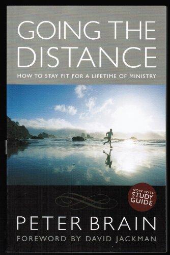 Going the Distance: How to Stay Fit for a Lifetime of Ministry