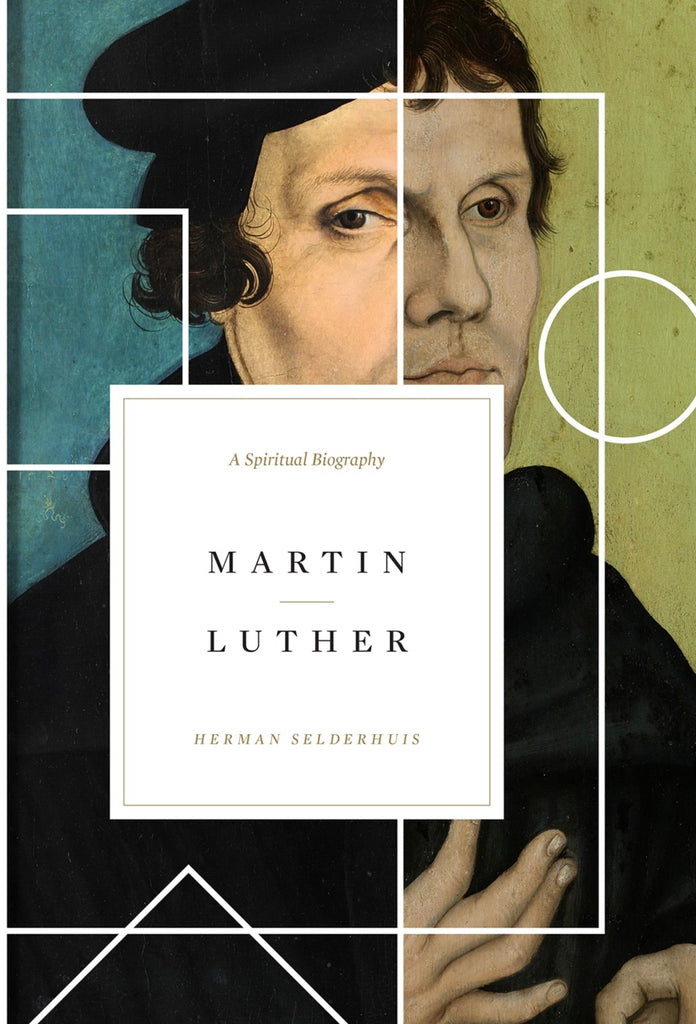 Martin Luther: A Spiritual Biography