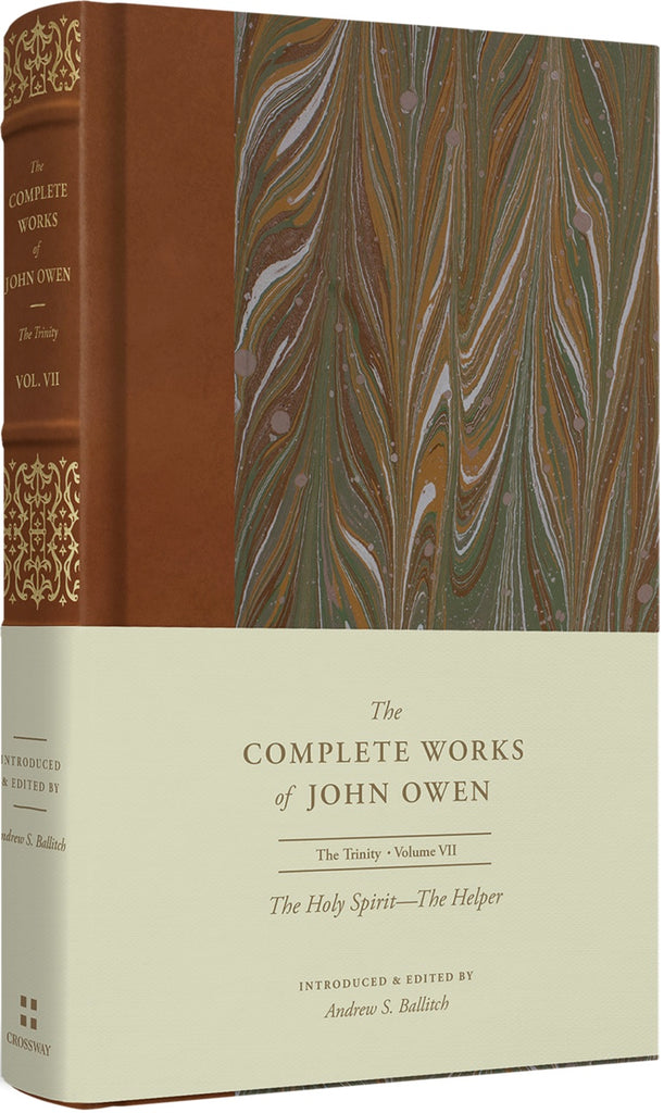 The Complete Works of John Owen - Volume 8 - The Holy Spirit: The Comforter