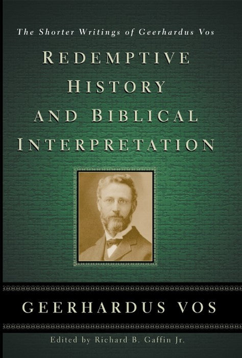 Redemptive History and Biblical Interpretation