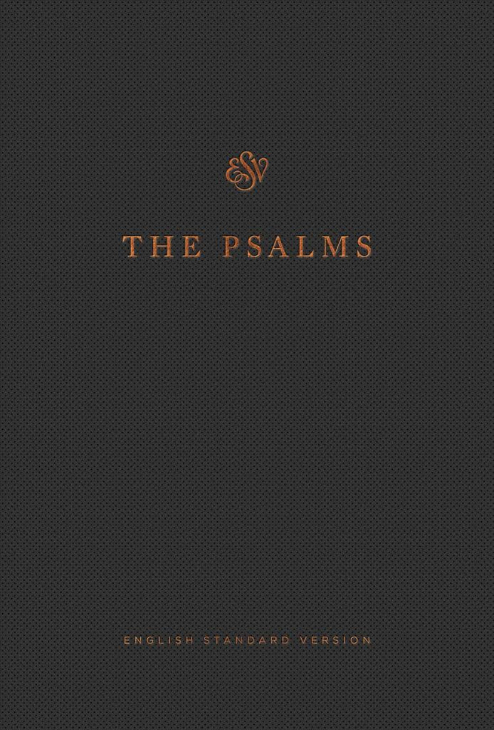 ESV The Psalms