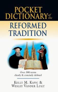Pocket Dictionary of Reformed Tradition