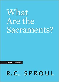 What Are the Sacraments?
