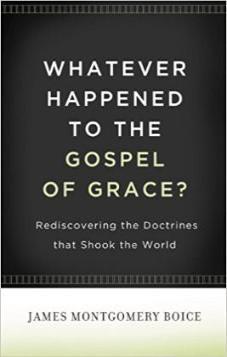 Whatever Happened to the Gospel of Grace
