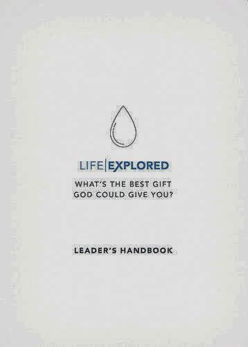 Life Explored Leader's Handbook