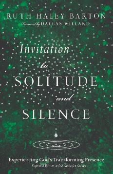 Invitation to Solitude and Silence