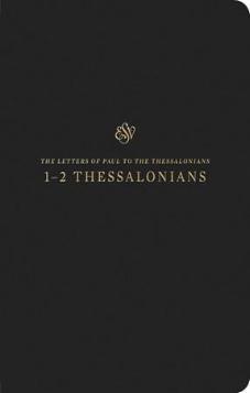 ESV Scripture Journal: 1-2 Thessalonians