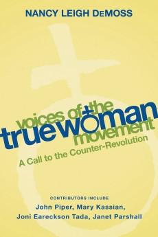 Voices of the True Woman Movement