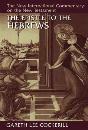 NICNT: The Epistle to the Hebrews