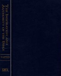The Inspiration & Authority of the Bible