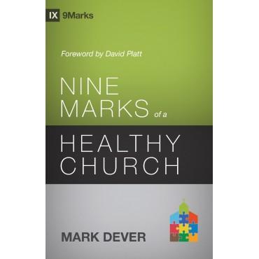 Nine Marks of a Healthy Church