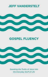 Gospel Fluency