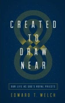 Created to Draw Near