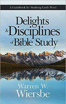 Delights & Disciplines of Bible Study
