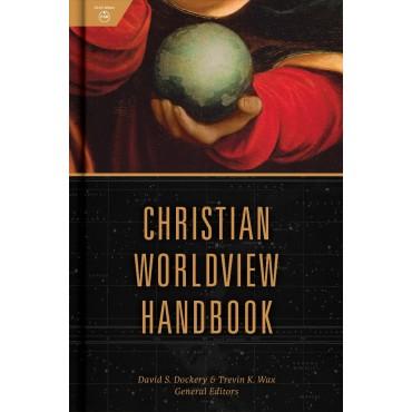 Christian Worldview Handbook
