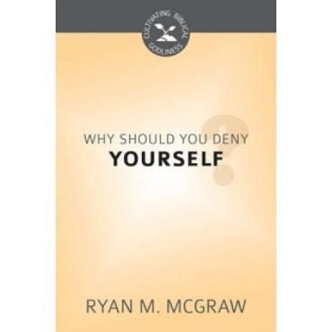 How Should You Deny Yourself